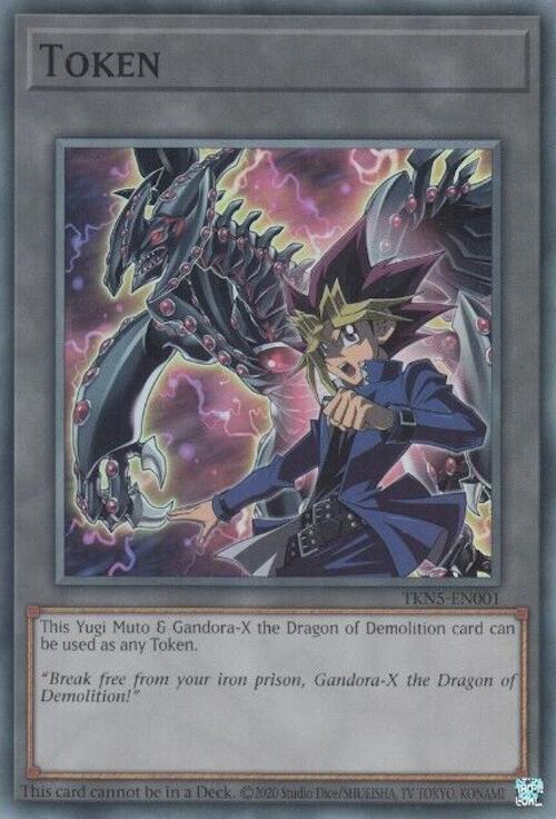 Token: Yugi Muto and Gandora-X the Dragon of Demolition [TKN5-EN001] Super Rare