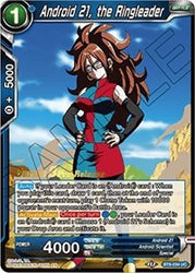 Android 21, the Ringleader (Malicious Machinations) [BT8-034_PR]